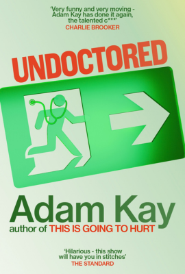 Adam Kay Undoctored